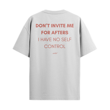 Don't Invite Me For Afters