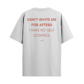 Don't Invite Me For Afters
