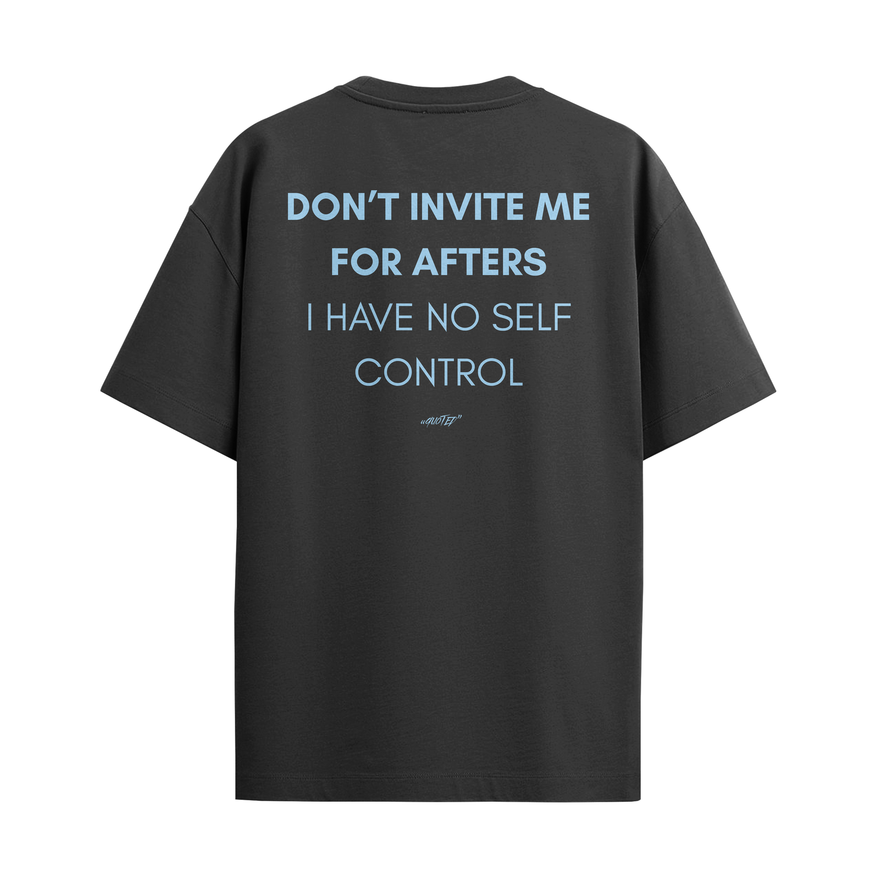 Don't Invite Me For Afters