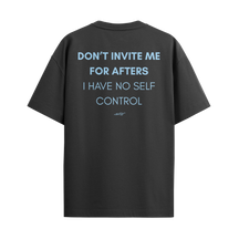Don't Invite Me For Afters