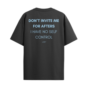 Don't Invite Me For Afters