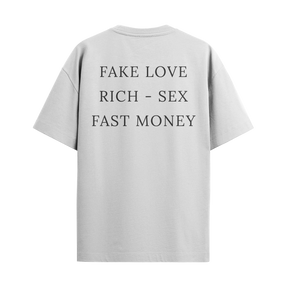 Fake Love, Rich - Sex, Fast Money