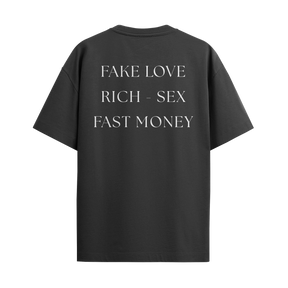 Fake Love, Rich - Sex, Fast Money