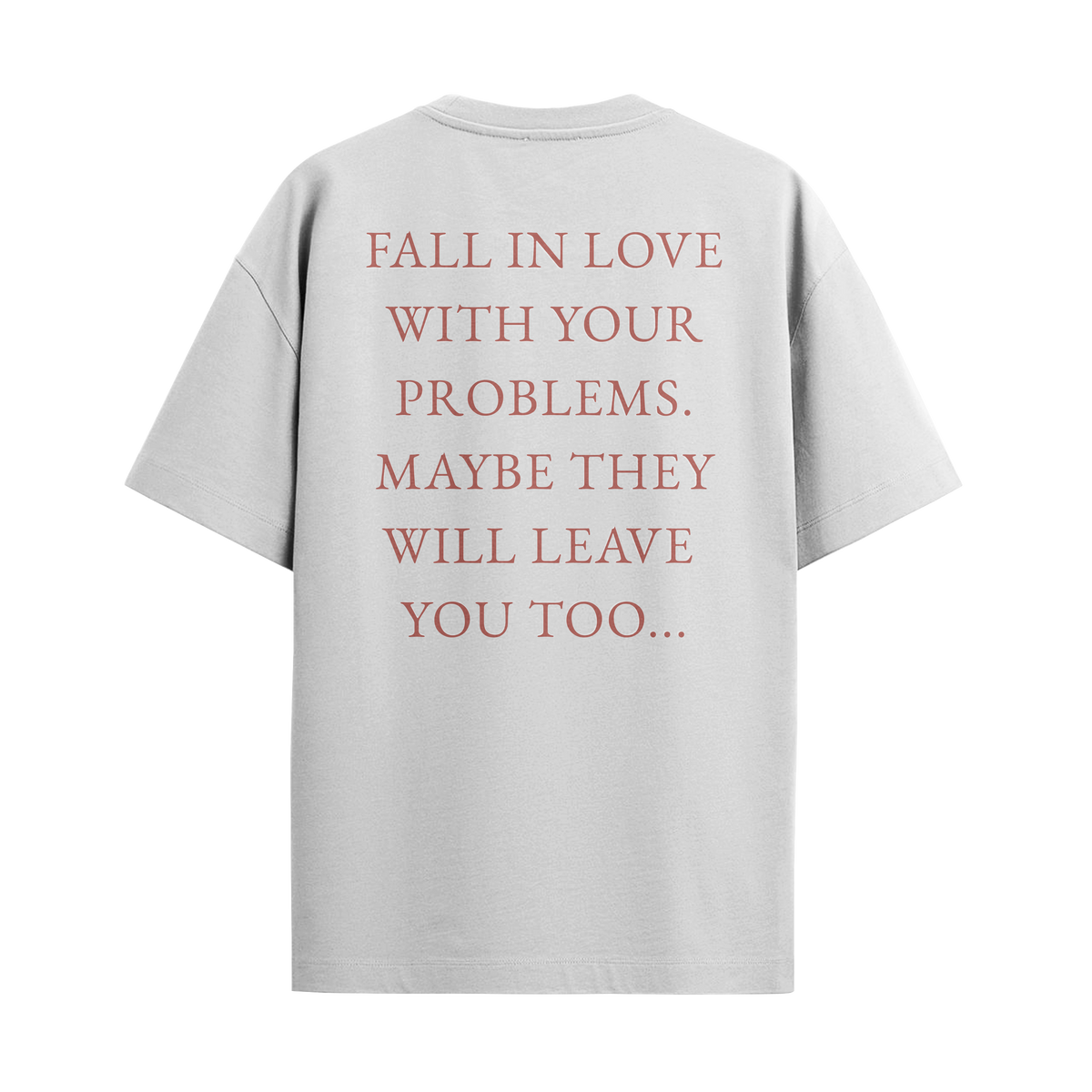 Fall In Love With Your Problems