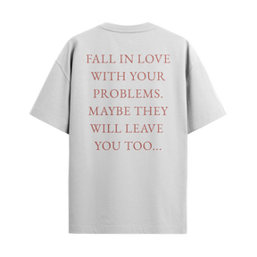 Fall In Love With Your Problems