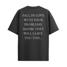 Fall In Love With Your Problems