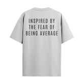 Inspired By The Fear Of Being Average