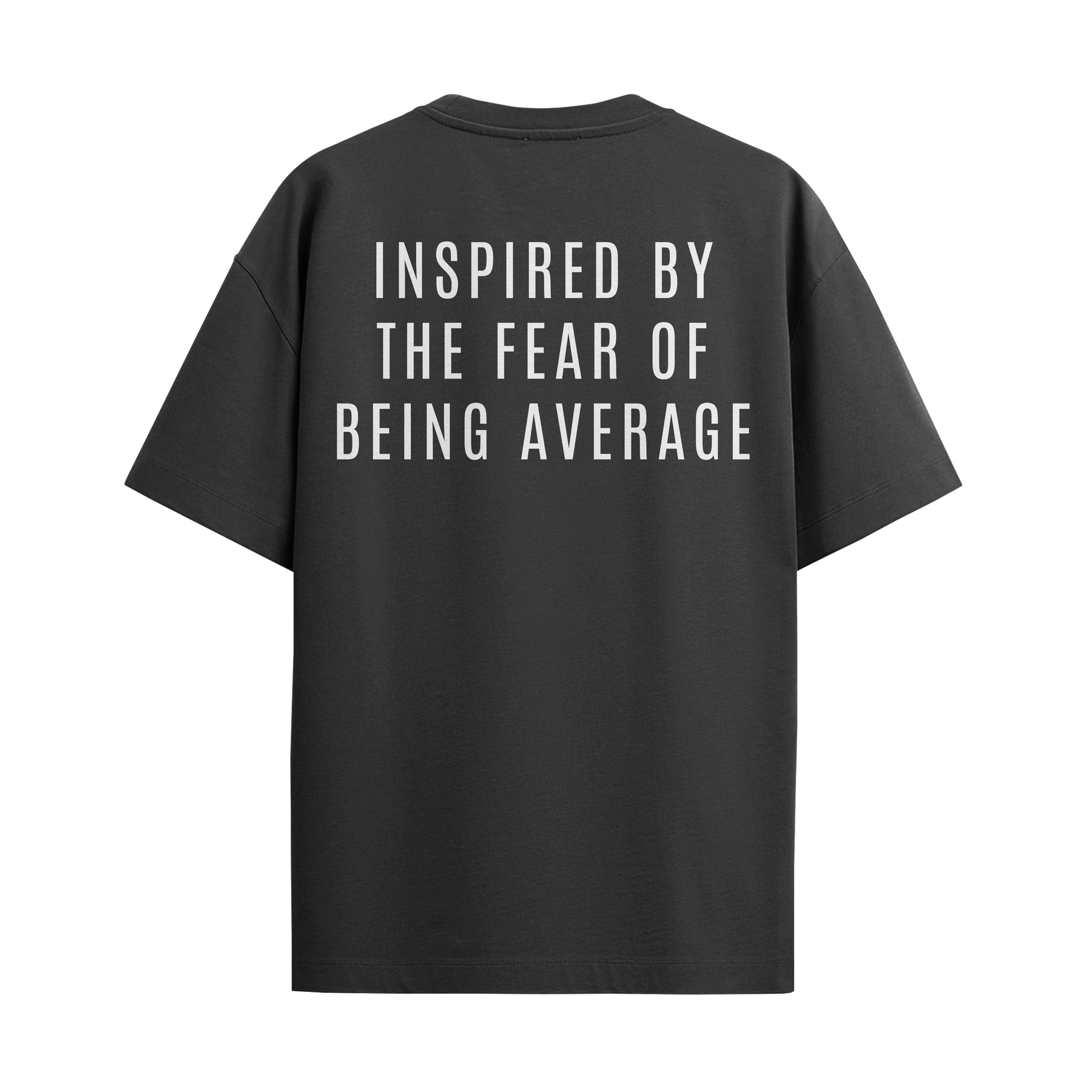 Inspired By The Fear Of Being Average
