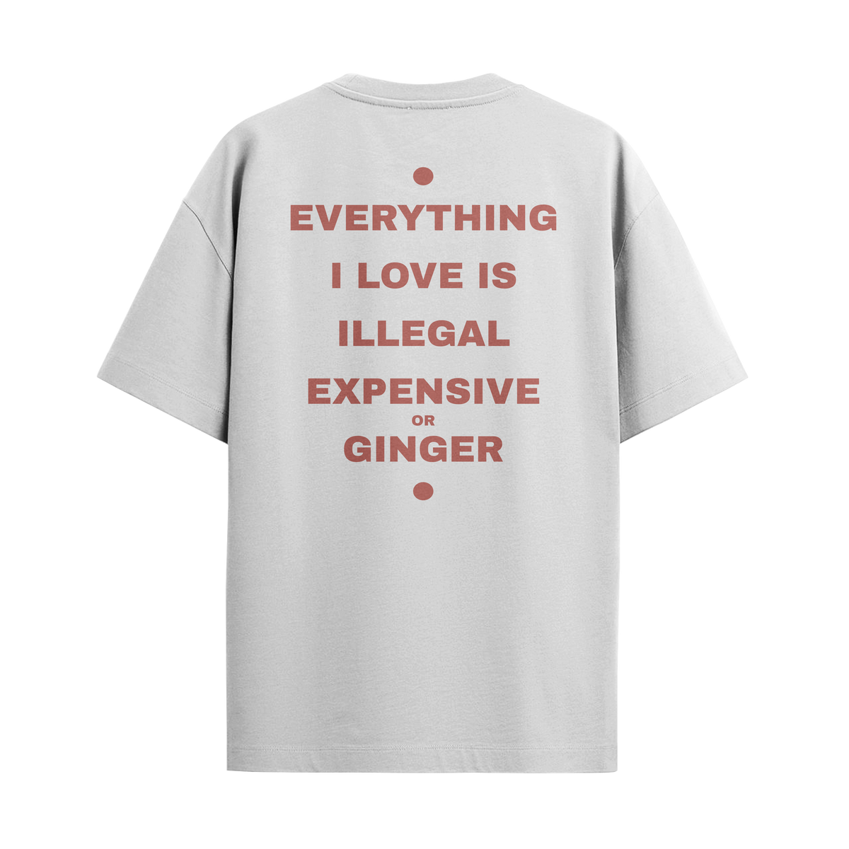 Everything I Love - Ginger