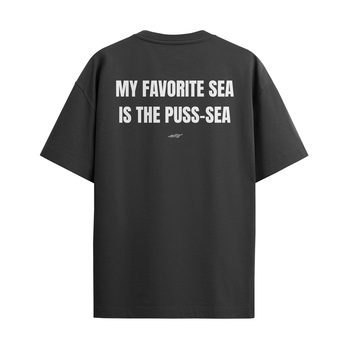 My Favorite Sea Is The Puss-Sea