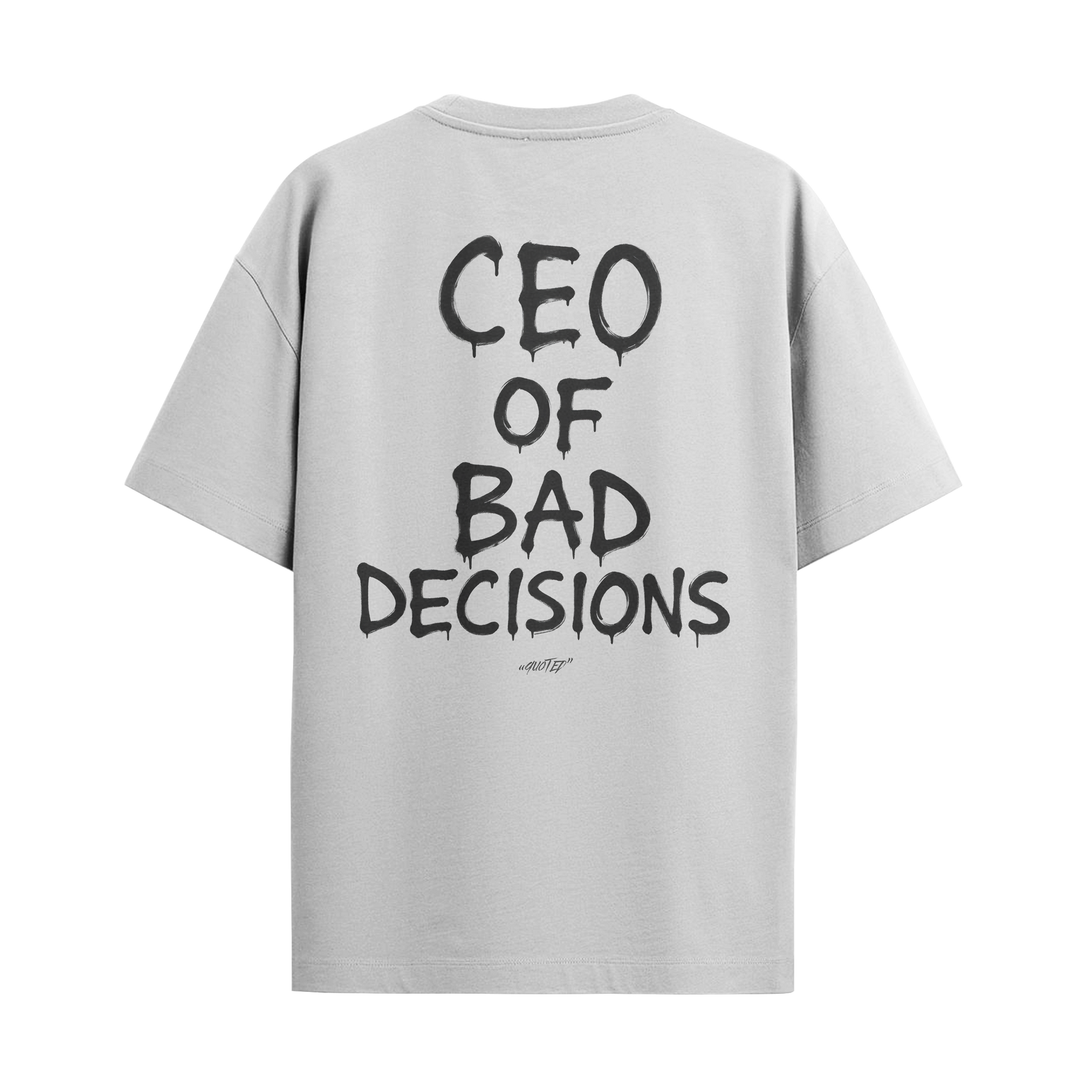 CEO Of Bad Decisions