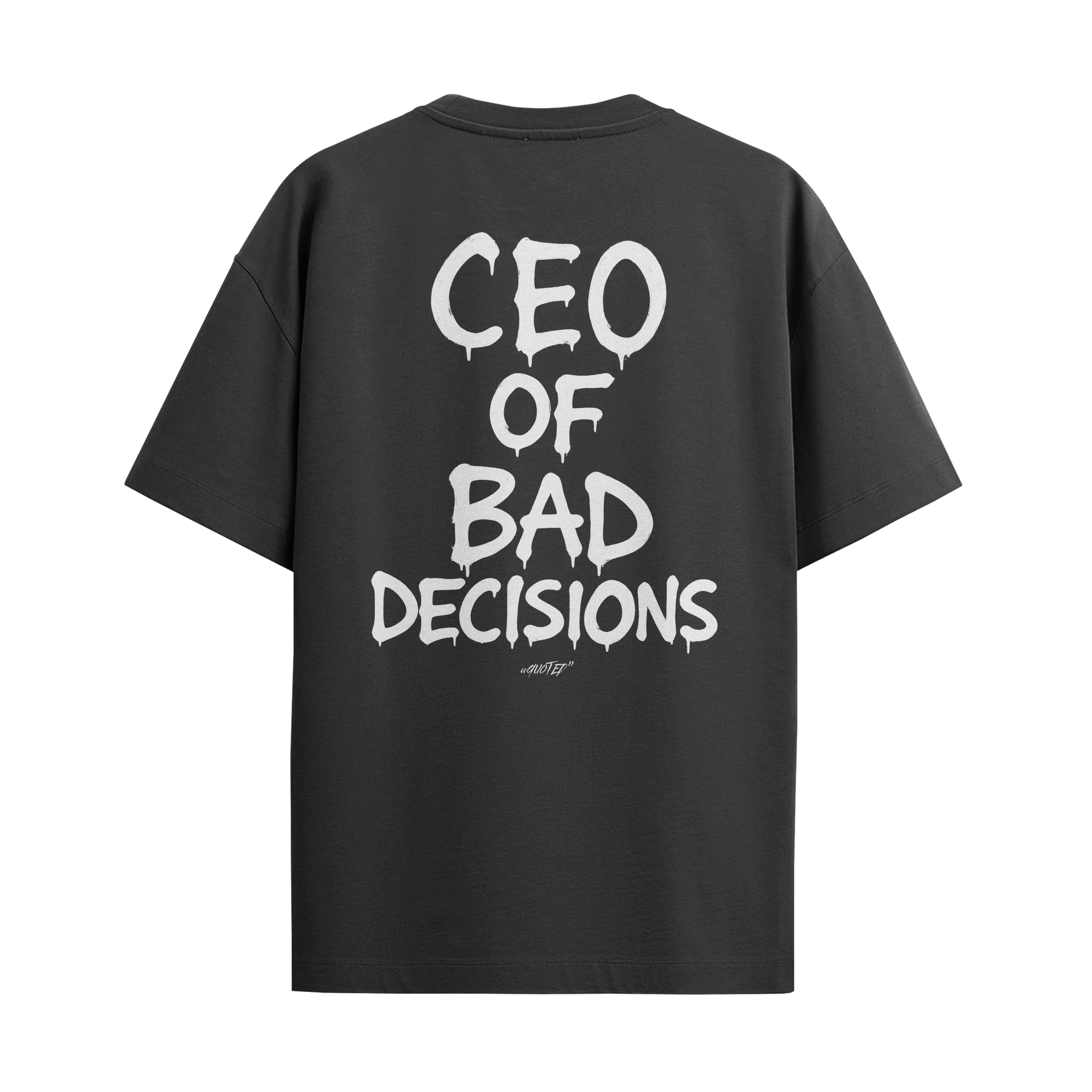 CEO Of Bad Decisions