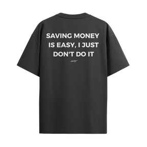 Saving Money Is Easy, I Just Don't Do it