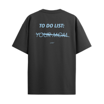To Do List: Your Mom